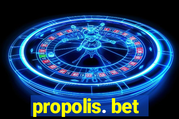 propolis. bet